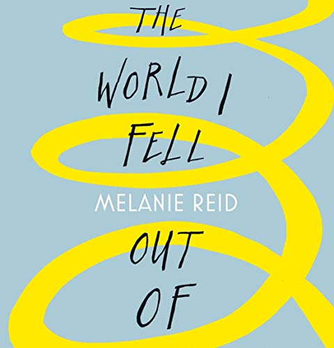 Cover of The World I Fell Out Of