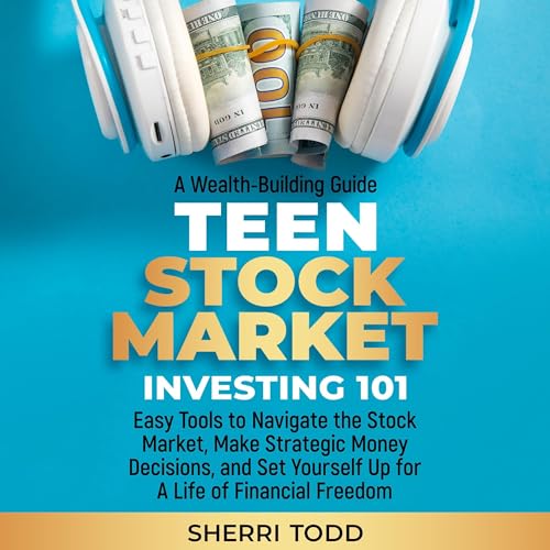 Cover of Teen Stock Market Investing 101