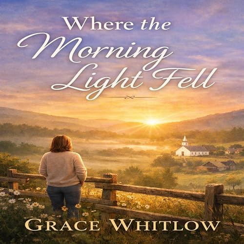 Cover of Where the Morning Light Fell