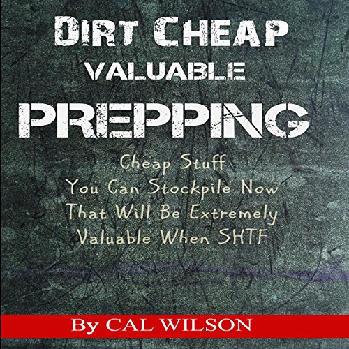 Cover of Dirt Cheap Valuable Prepping