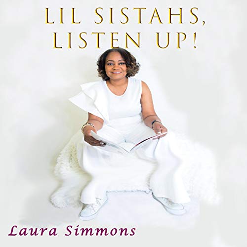 Cover of LiL Sistahs, Listen Up!