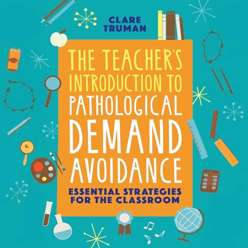 Cover of The Teacher's Introduction to Pathological Demand Avoidance