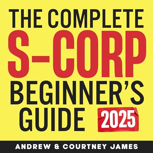 Cover of The Complete S-Corp Beginner's Guide