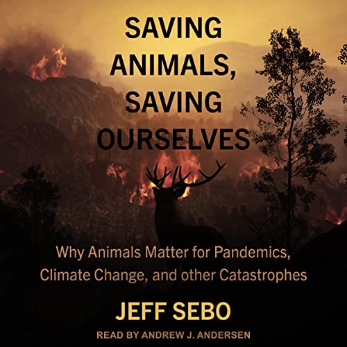 Cover of Saving Animals, Saving Ourselves