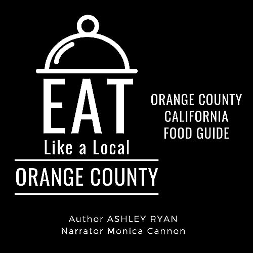 Cover of Eat Like a Local: Orange County