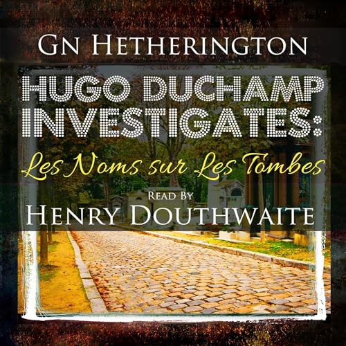 Cover of Hugo Duchamp Investigates: Les Noms Sur Les Tombes