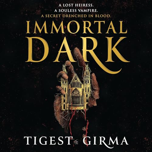 Cover of Immortal Dark Trilogy: Book 1
