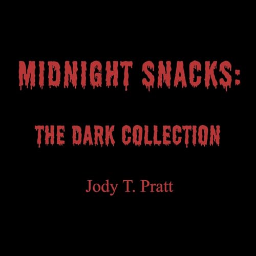 Cover of Midnight Snacks: The Dark Collection