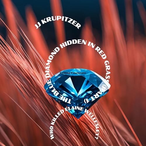 Cover of The Blue Diamond Hidden in Red Grass (Part 1)