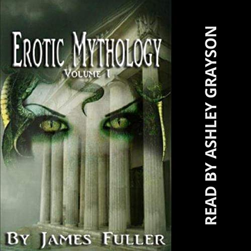Cover of Erotic Mythology: Volume 1