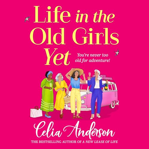 Cover of Life in the Old Girls Yet