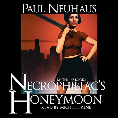 Cover of Necrophiliac's Honeymoon: A Mythological Comedy Action Adventure