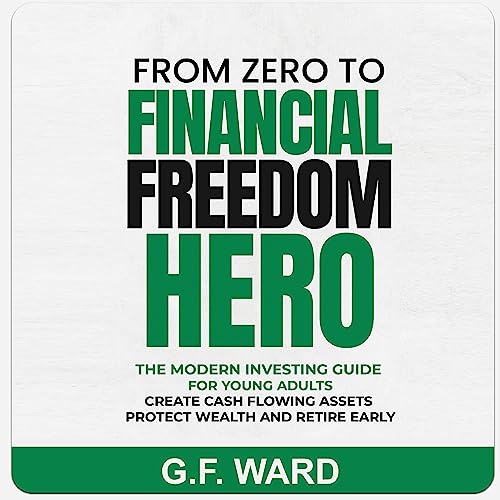 Cover of From Zero to Financial Freedom Hero