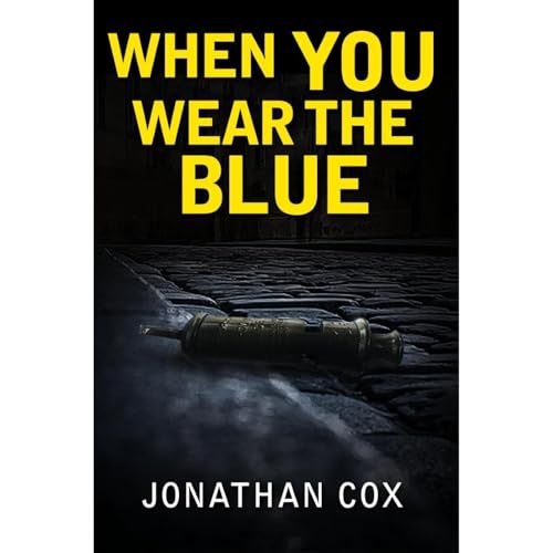 Cover of When you Wear the Blue: A classic police procedural.