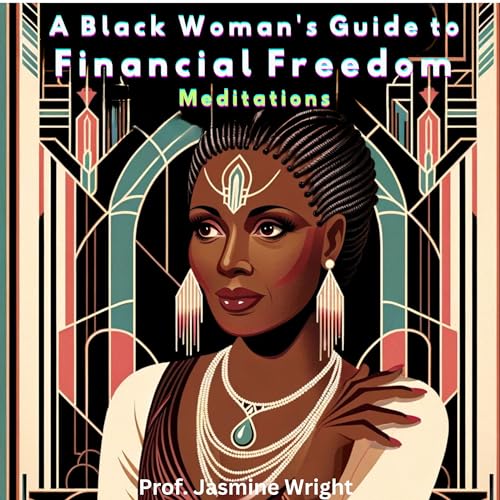 Cover of A Black Woman’s Guide to Financial Freedom: Meditations
