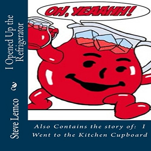 Cover of I Opened Up the Refrigerator