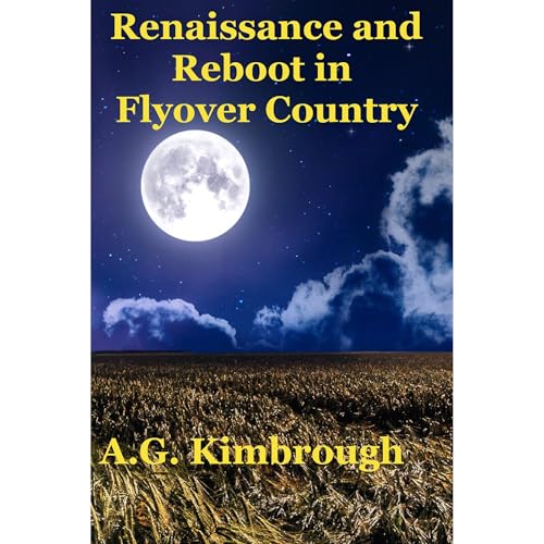 Cover of Renaissance and Reboot in Flyover Country
