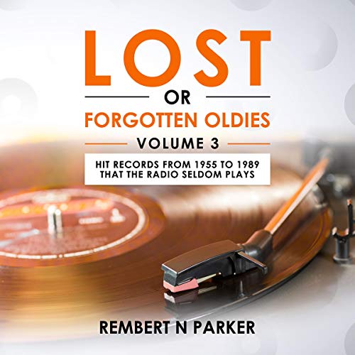 Cover of Lost or Forgotten Oldies, Volume 3