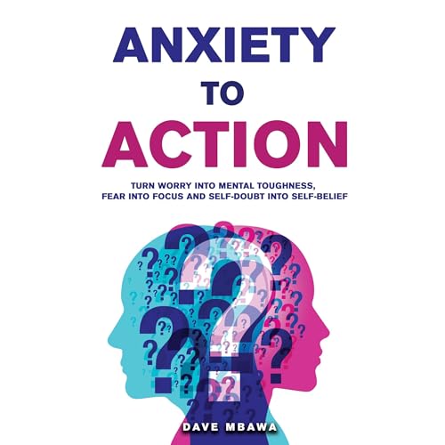 Cover of Anxiety to Action