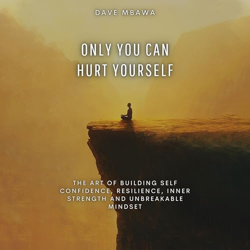 Cover of Only You Can Hurt Yourself