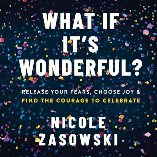 Cover of What If It's Wonderful?