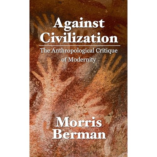 Cover of Against Civilization