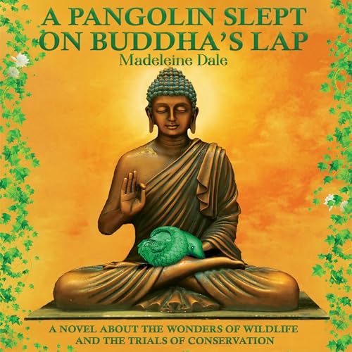 Cover of A Pangolin Slept on Buddha’s Lap
