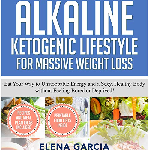 Cover of Alkaline Ketogenic Lifestyle for Massive Weight Loss