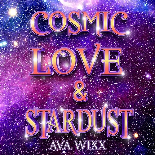 Cover of Cosmic Love & Stardust
