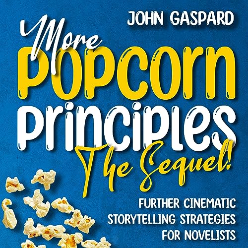 Cover of More Popcorn Principles: The Sequel!