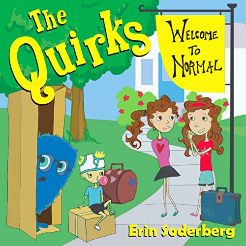Cover of The Quirks: Welcome to Normal