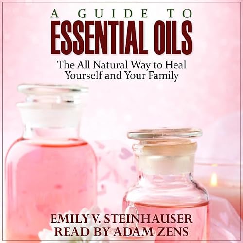 Cover of A Guide to Essential Oils