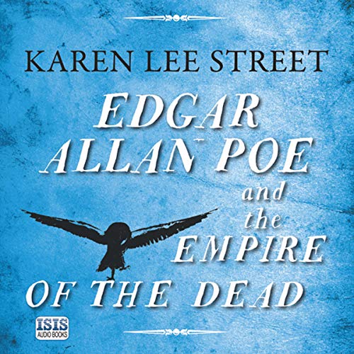Cover of Edgar Allan Poe and the Empire of the Dead