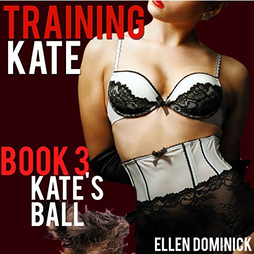 Cover of Training Kate: The Submission of a Maid