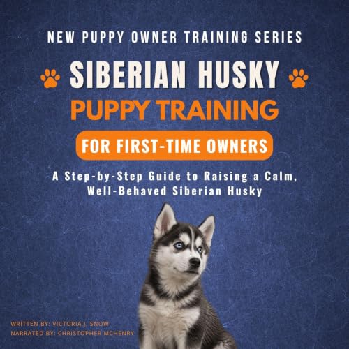 Cover of Siberian Husky Puppy Training for First-Time Owners