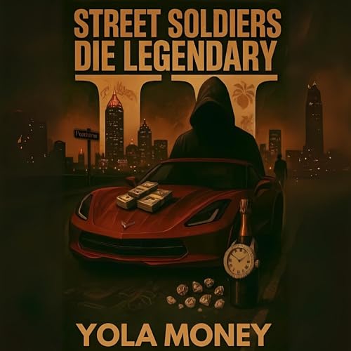 Cover of Street Soldiers Die Legendary