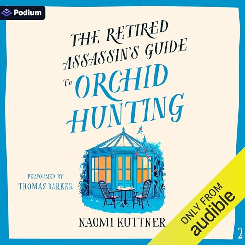 Cover of The Retired Assassin's Guide to Orchid Hunting