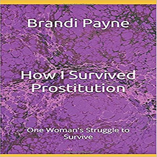 Cover of How I Survived: Prostitution