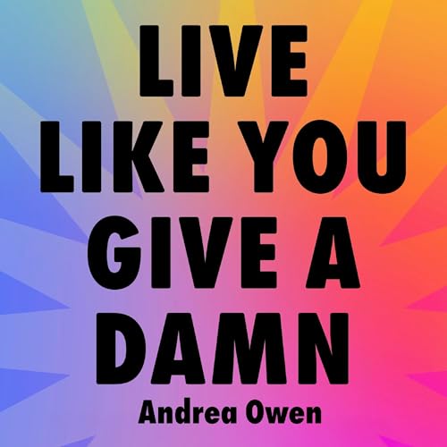 Cover of Live Like You Give a Damn