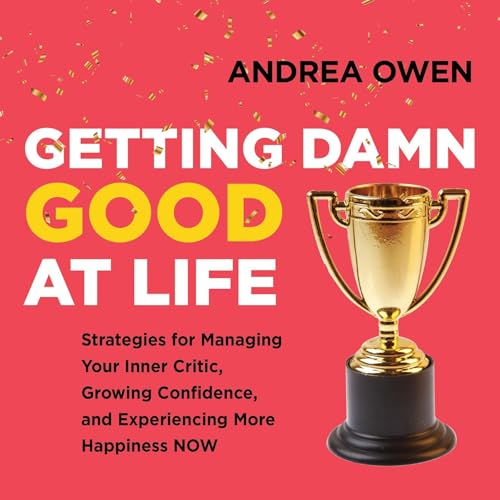 Cover of Getting Damn Good at Life