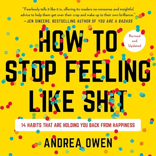 Cover of How to Stop Feeling Like Sh*t