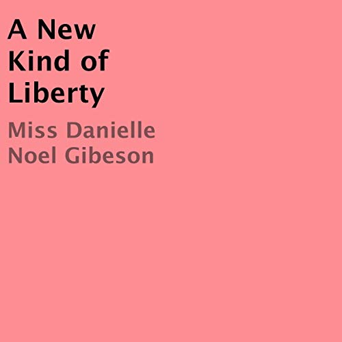 Cover of A New Kind of Liberty
