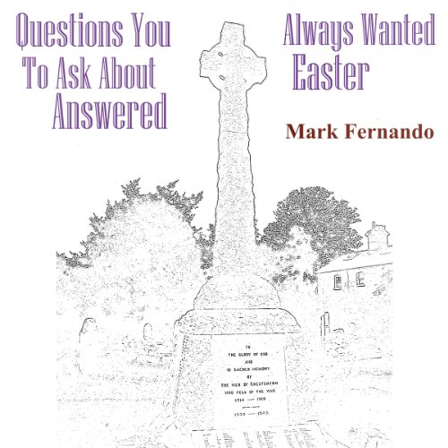 Cover of Questions You Always Wanted to Ask About Easter Answered