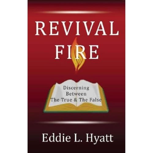 Cover of REVIVAL FIRE: Discerning Between the True & the False