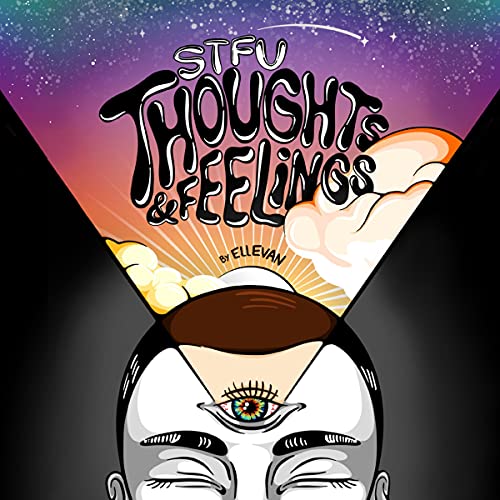 Cover of STFU: Thoughts and Feelings