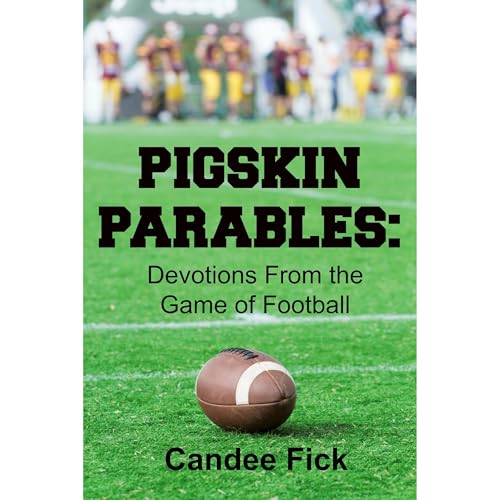 Cover of Pigskin Parables: Devotions from the Game of Football