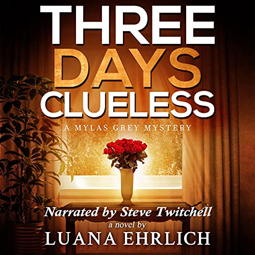 Cover of Three Days Clueless: A Mylas Grey Mystery