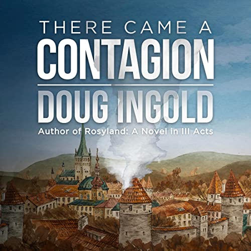 Cover of There Came a Contagion