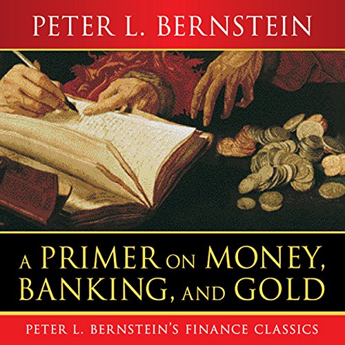 Cover of A Primer on Money, Banking, and Gold