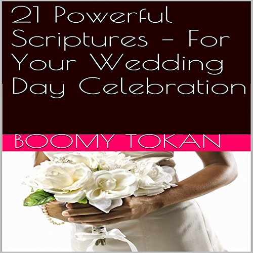 Cover of 21 Powerful Scriptures - For Your Wedding Day Celebration